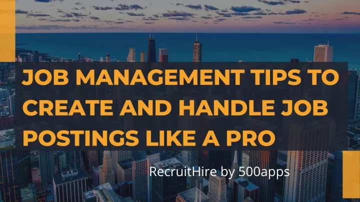 job management tips to create and handle