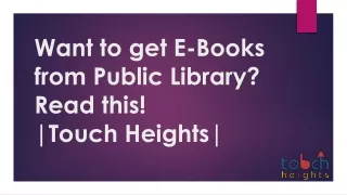 Want to get E-Books from Public Library