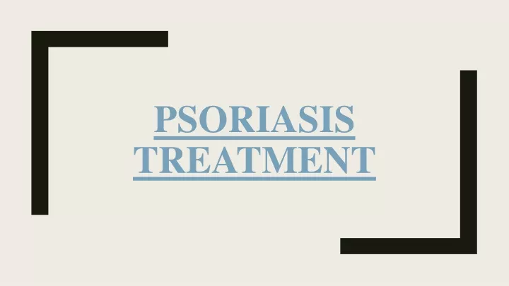 psoriasis treatment