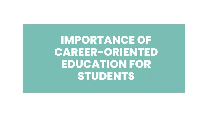 importance of career oriented education