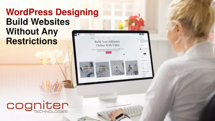 wordpress designing build websites without any restrictions