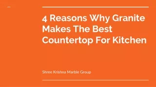 4 Reasons Why Granite Makes The Best Countertop For Kitchen