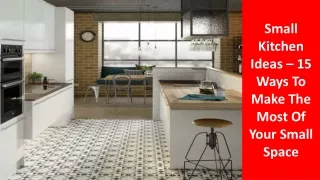small kitchen ideas 15 ways to make the most