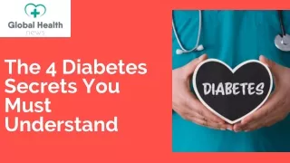 The 4 Diabetes Secrets You Must Understand