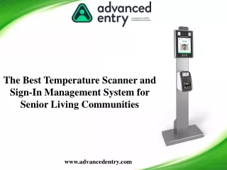 The Best Temperature Scanner and Sign-In Management System for Senior Living Communities