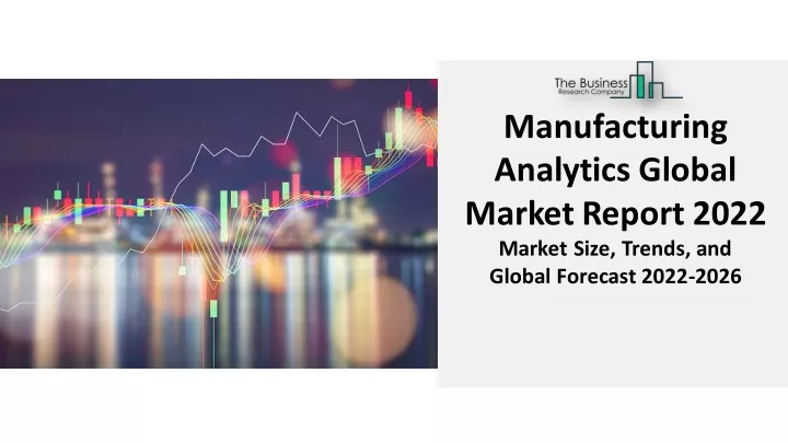 manufacturing analytics global marketreport 2022