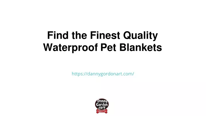 find the finest quality waterproof pet blankets