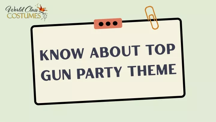 know about top gun party theme