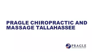 Get the Best Treatment from Pragle Chiropractic, Car Accident and Massage Clinic Tallahassee