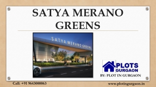 Satya Merano Greens Sector 99A | Best Affordable Plots Gurgaon