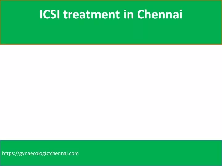 icsi treatment in chennai