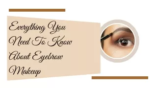 Everything You Need To Know About Eyebrow Makeup