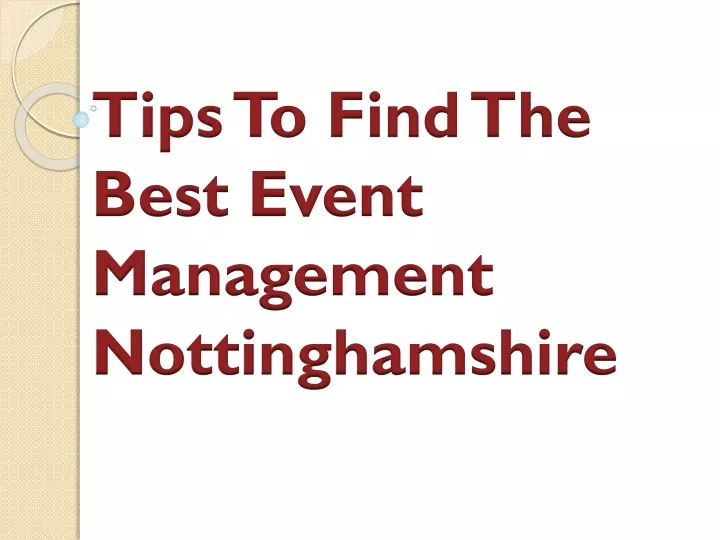 tips to find the best event management nottinghamshire