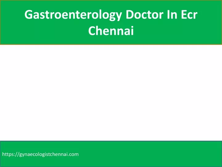 gastroenterology doctor in ecr chennai