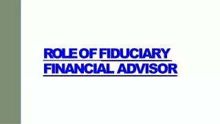 Role Of Fiduciary Financial Advisor