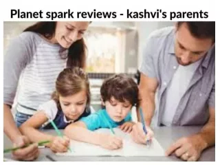 Planet spark reviews - kashvi's parents