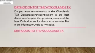 Orthodontist The Woodlands Tx  Dentistandorthodontist.com