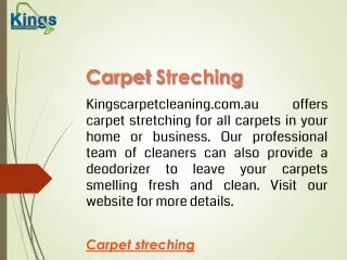 Carpet Streching  Kingscarpetcleaning.com.au