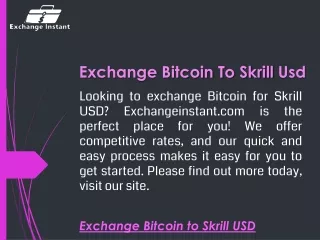 Exchange Bitcoin To Skrill Usd  Exchangeinstant.com