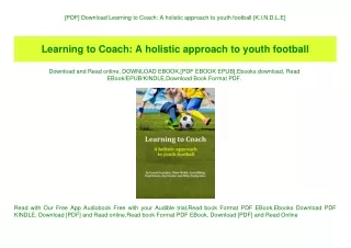 [PDF] Download Learning to Coach A holistic approach to youth football [K.I.N.D.L.E]