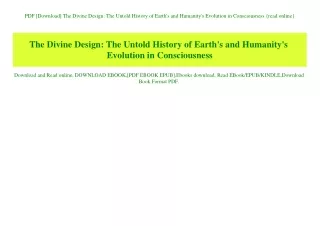 PDF [Download] The Divine Design The Untold History of Earth's and Humanity's Evolution in Consciousness {read online}