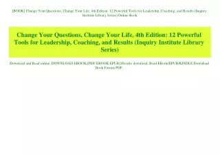 [BOOK] Change Your Questions  Change Your Life  4th Edition 12 Powerful Tools for Leadership  Coaching  and Results (Inq