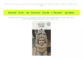 [[F.r.e.e D.o.w.n.l.o.a.d R.e.a.d]] Secret York An Unusual Guide ('Secret' guides) Full Book