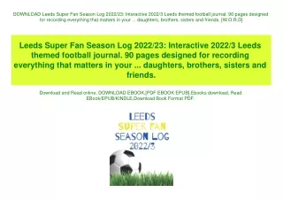 DOWNLOAD Leeds Super Fan Season Log 202223 Interactive 20223 Leeds themed football journal. 90 pages designed for record