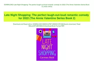 DOWNLOAD Late Night Shopping The perfect laugh-out-loud romantic comedy for 2022 (The Annie Valentine Series Book 2) {re