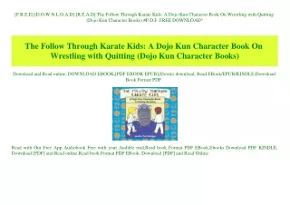 [F.R.E.E] [D.O.W.N.L.O.A.D] [R.E.A.D] The Follow Through Karate Kids A Dojo Kun Character Book On Wrestling with Quittin