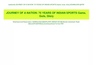 textbook$ JOURNEY OF A NATION 75 YEARS OF INDIAN SPORTS Game  Guts  Glory DOWNLOAD @PDF