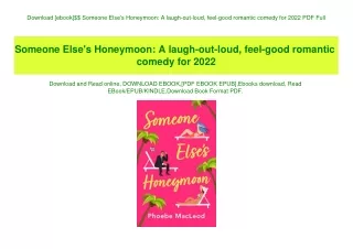 Download [ebook]$$ Someone Else's Honeymoon A laugh-out-loud  feel-good romantic comedy for 2022 PDF Full