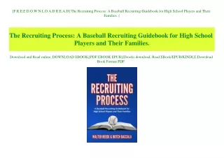 [F.R.E.E D.O.W.N.L.O.A.D R.E.A.D] The Recruiting Process A Baseball Recruiting Guidebook for High School Players and The