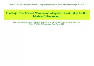 EPUB$ The Dojo The Ancient Wisdom of Integrative Leadership for the Modern Entrepreneur [K.I.N.D.L.E]