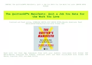 {EBOOK} The QuitterÃ¢Â€Â™s Manifesto Quit a Job You Hate for the Work You Love [EBOOK EPUB KIDLE]