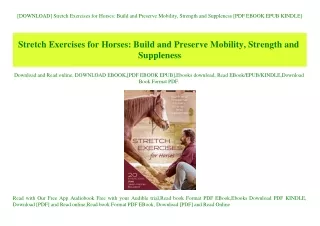 [DOWNLOAD] Stretch Exercises for Horses Build and Preserve Mobility  Strength and Suppleness [PDF EBOOK EPUB KINDLE]