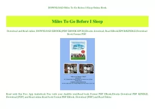 DOWNLOAD Miles To Go Before I Sleep Online Book