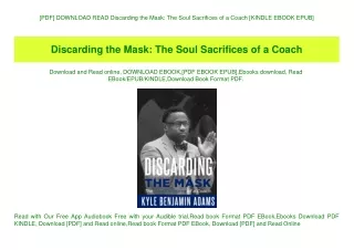 [PDF] DOWNLOAD READ Discarding the Mask The Soul Sacrifices of a Coach [KINDLE EBOOK EPUB]