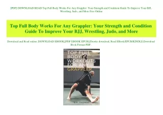 [PDF] DOWNLOAD READ Top Full Body Works For Any Grappler Your Strength and Condition Guide To Improve Your BJJ  Wrestlin