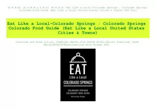 [F.R.E.E] [D.O.W.N.L.O.A.D] [R.E.A.D] Eat Like a Local-Colorado Springs  Colorado Springs Colorado Food Guide (Eat Like