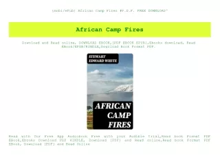 {mobiePub} African Camp Fires #P.D.F. FREE DOWNLOAD^
