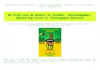 DOWNLOAD As VitÃƒÂ³rias do Brasil no Futebol PentacampeÃƒÂ£o (World Cup Livro 1) (Portuguese Edition) DOWNLOAD @PDF