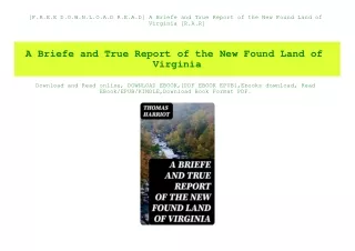 [F.R.E.E D.O.W.N.L.O.A.D R.E.A.D] A Briefe and True Report of the New Found Land of Virginia [R.A.R]