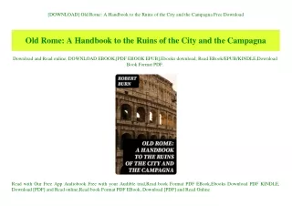 [DOWNLOAD] Old Rome A Handbook to the Ruins of the City and the Campagna Free Download