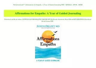 Pdf [download]^^ Affirmations for Empaths A Year of Guided Journaling PDF - KINDLE - EPUB - MOBI