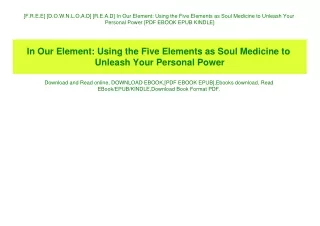 [F.R.E.E] [D.O.W.N.L.O.A.D] [R.E.A.D] In Our Element Using the Five Elements as Soul Medicine to Unleash Your Personal P