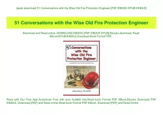 {epub download} 51 Conversations with the Wise Old Fire Protection Engineer [PDF EBOOK EPUB KINDLE]