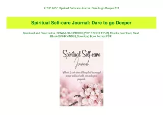 #^R.E.A.D.^ Spiritual Self-care Journal Dare to go Deeper Pdf