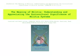 ReadOnline The Meaning of Militia Understanding and Appreciating the Sociocultural Significance of Militia Systems ^DOWN