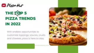 The Top 5 Pizza Trends in 2022
